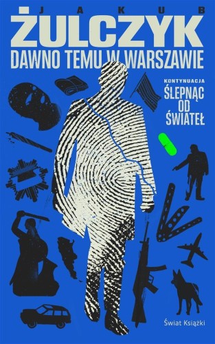 Dawno temu w Warszawie, Jakub Żulczyk
