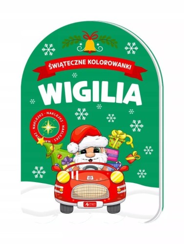 Świąteczne kolorowanki. Wigilia, praca zbiorowa