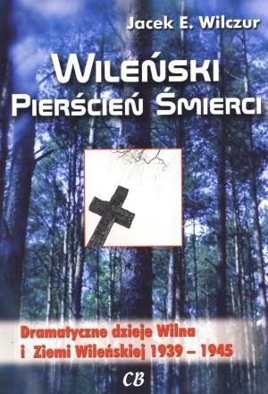 Wileński pierścień śmierci, Jacek E. Wilczur