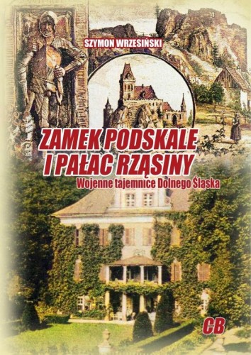 Zamek Podskale i pałac Rząsiny, Szymon Wrzesiński