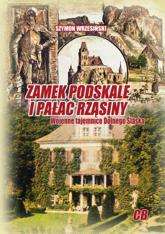 Zamek Podskale i pałac Rząsiny, Szymon Wrzesiński