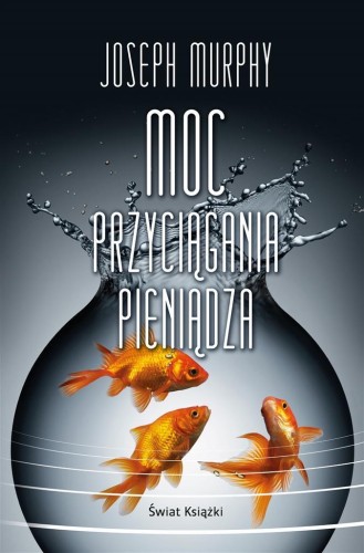 Moc przyciągania pieniądza, Joseph Murphy