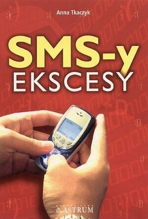 Sms-y ekscesy, Anna Tkaczyk