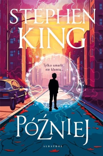 Później (ilustrowane brzegi), Stephen King