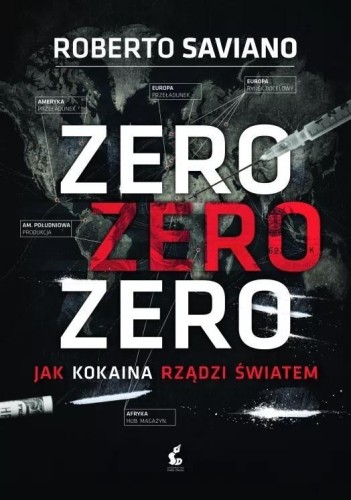 Zero zero zero. Jak kokaina rządzi światem