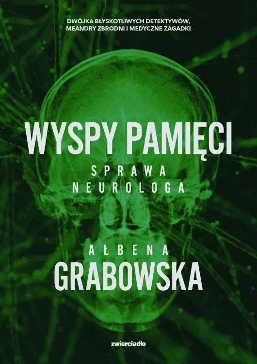 Wyspy pamięci. Sprawa neurologa, Ałbena Grabowska