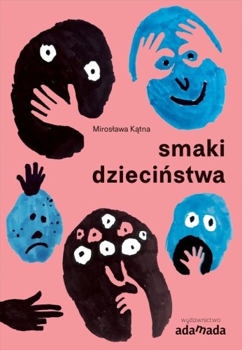 Smaki dzieciństwa, Mirosława Kątna