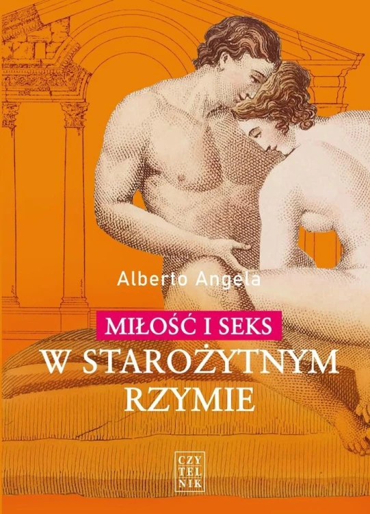 Miłość i seks w starożytnym Rzymie, Alberto Angela