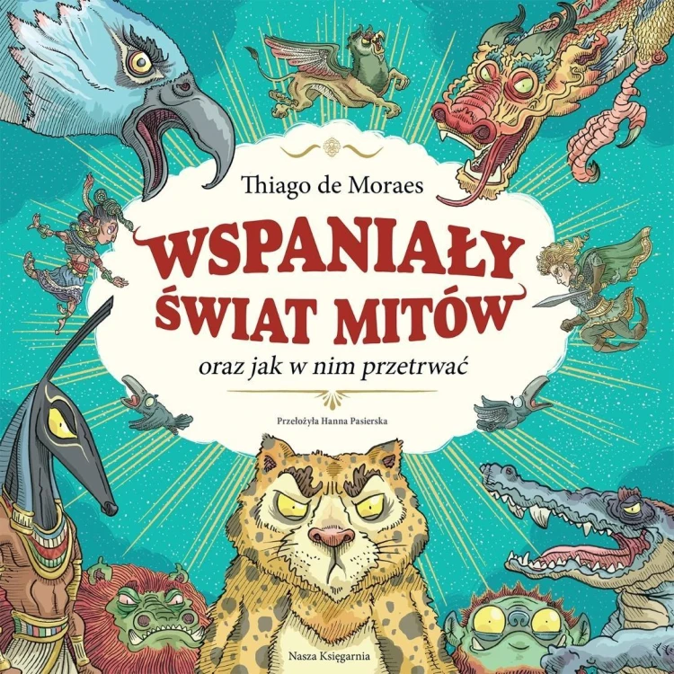 Wspaniały świat mitów oraz jak w nim przetrwać