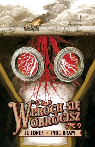 W proch się obrócisz, J.G. Jones, Phil Bram