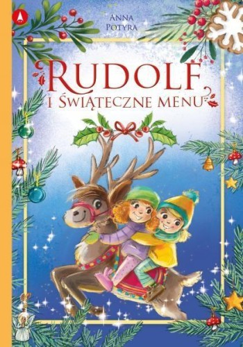 Rudolf i świąteczne menu, Anna Potyra
