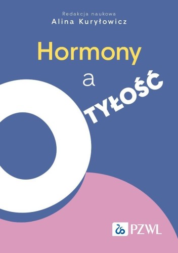 Hormony a otyłość, Alina Kuryłowicz