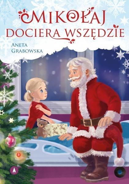 Mikołaj dociera wszędzie, Aneta Grabowska