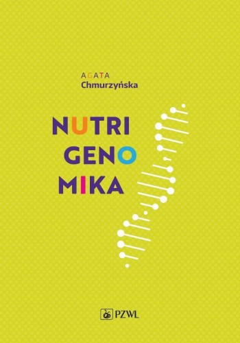 Nutrigenomika, Agata Chmurzyńska