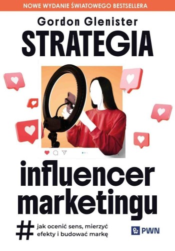 Strategia influencer marketingu, Gordon Glenister