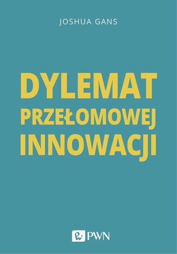 Dylemat przełomowej innowacji, Joshua Gans