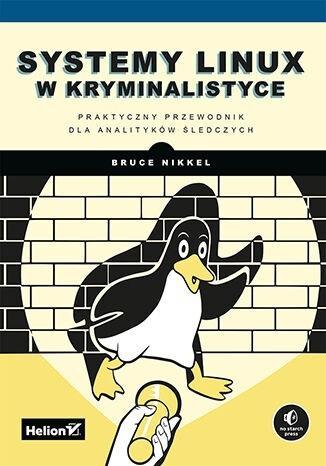 Systemy Linux w kryminalistyce, Bruce Nikkel