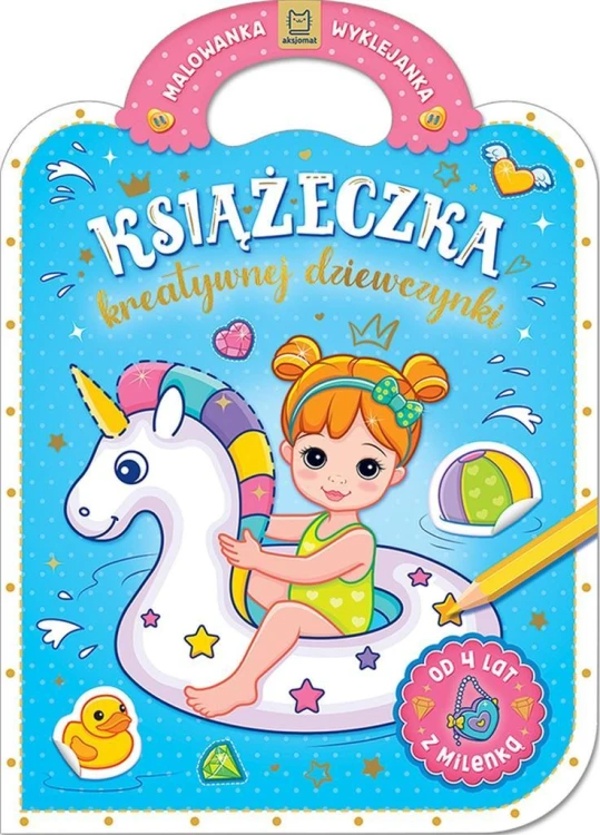 Książeczka kreatywnej dziewczynki, Anna Podgórska