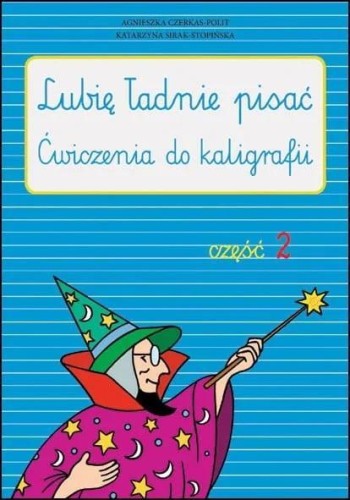 Lubię ładnie pisać cz.2, praca zbiorowa
