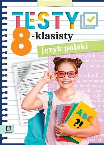 Testy 8-klasisty. Język polski, Edyta Wójcicka
