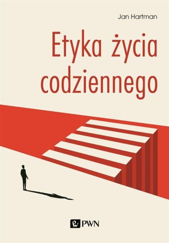 Etyka życia codziennego, Jan Hartman
