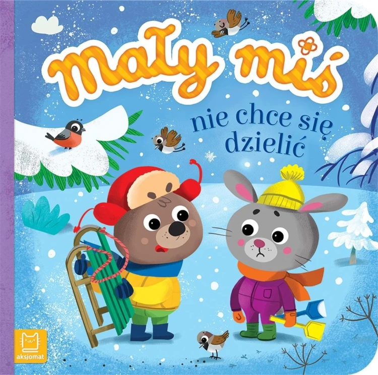 Mały miś nie chce się dzielić, Agnieszka Bator