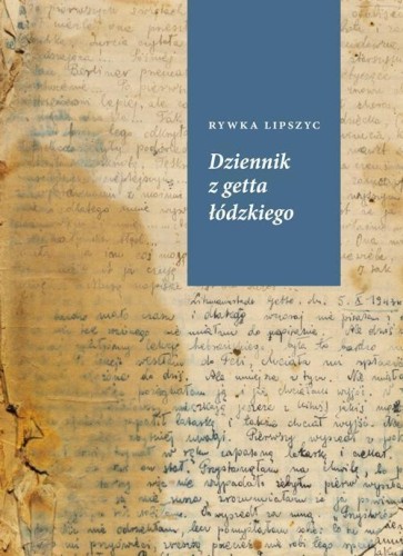 Dziennik z getta łódzkiego BR, Rywka Lipszyc