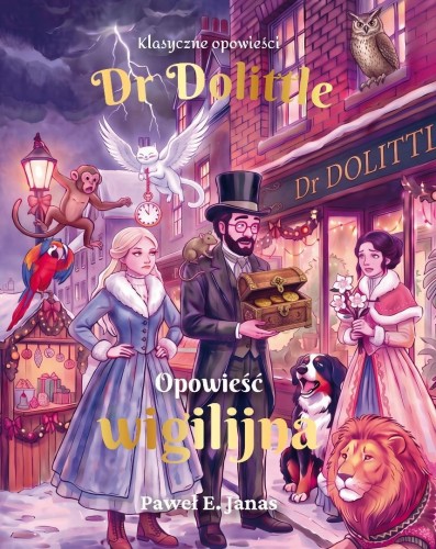 Dr. Dolittle. Opowieść wigilijna, Paweł E. Janas