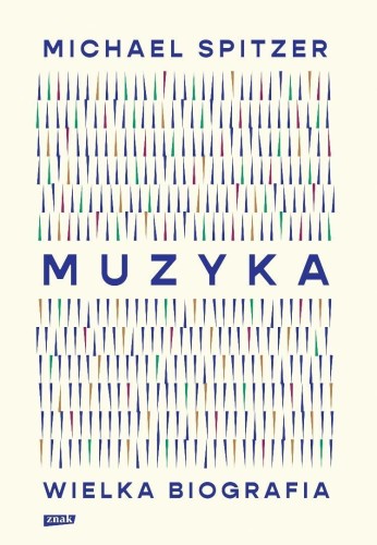 Muzyka. Wielka biografia, Michael Spitzer