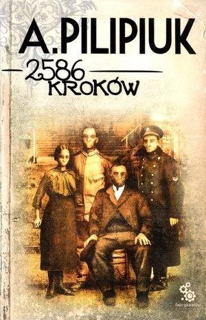 2586 kroków w.2013, Andrzej Pilipiuk