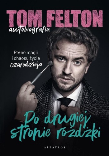 Po drugiej stronie różdżki, Tom Felton