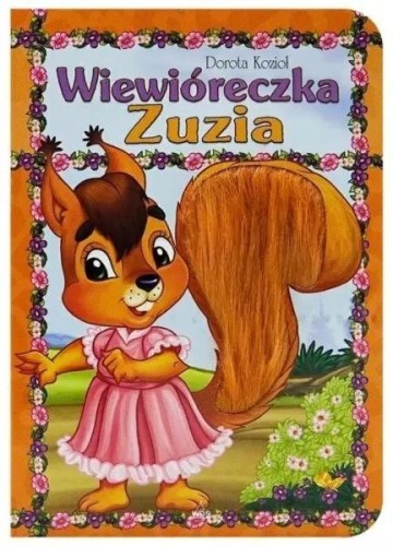 Seria futrzana - Wiewióreczka Zuzia, Dorota Kozioł