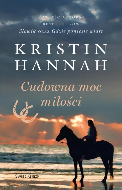 Cudowna moc miłości, Kristin Hannah