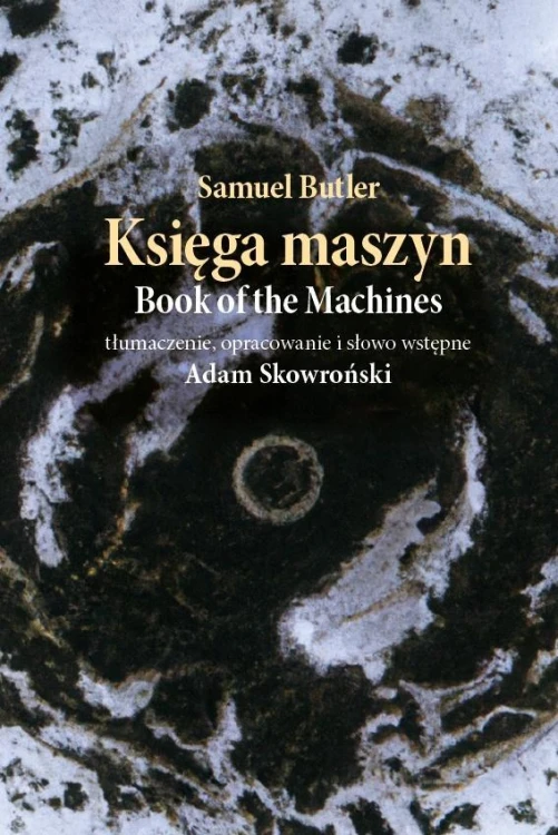 Księga maszyn. Book of the Machines, Samuel Butler