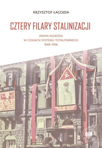 Cztery filary stalinizacji, Krzysztof Łagojda