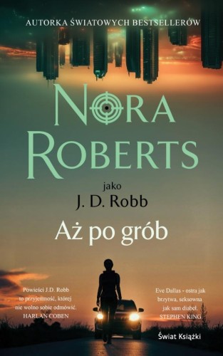 Aż po grób, Nora Roberts