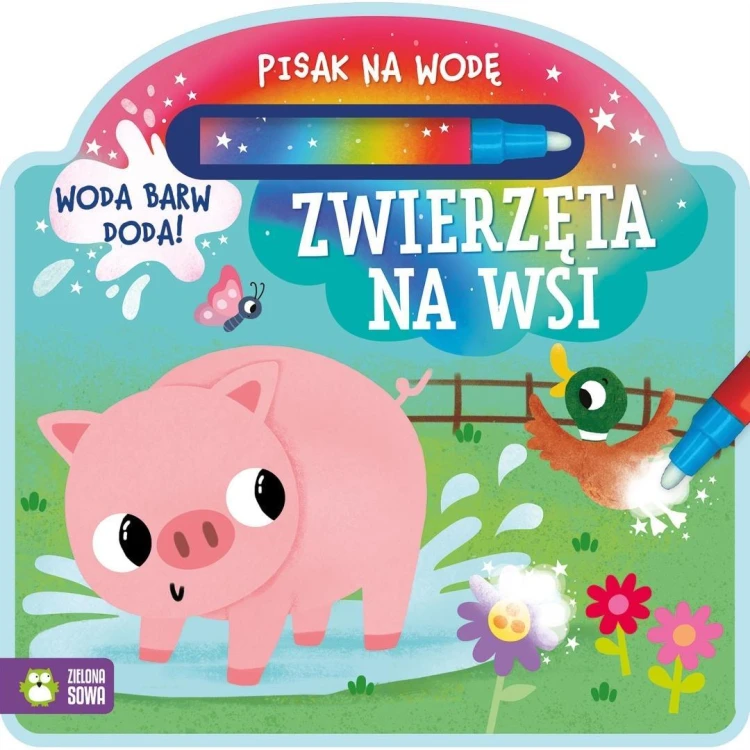 Pisak na wodę. Zwierzęta na wsi, Agnieszka Matz