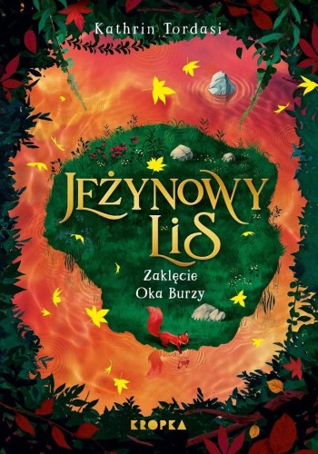 Jeżynowy Lis T.2 Zaklęcie Oka Burzy