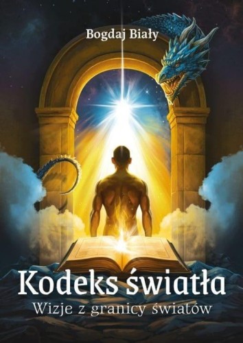 Kodeks światła. Wizje z granicy światów
