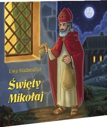 Dla przedszkolaka. Święty Mikołaj, Ewa Stadtmuller