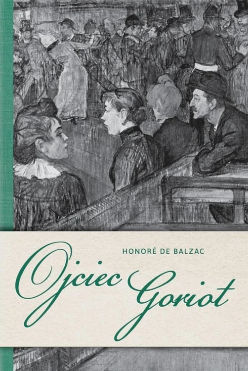 Ojciec Goriot, Honore de Balzac
