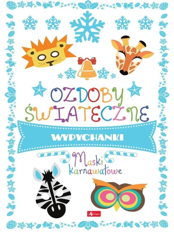 Ozdoby świąteczne. Maski karnawałowe