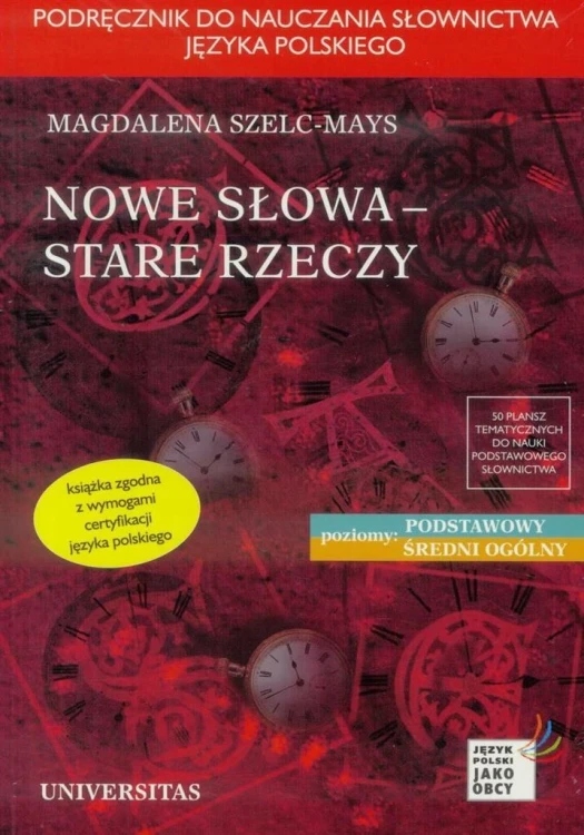 Nowe słowa, stare rzeczy, Magdalena Szelc-Mays