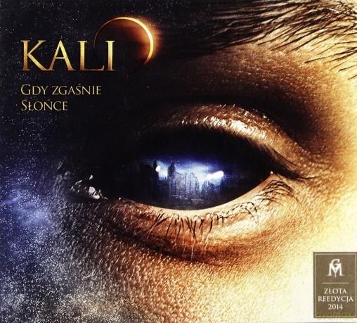 Kali: Gdy Zgaśnie Słońce CD, Kali