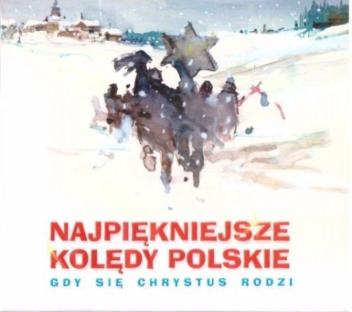 Najpiękniejsze kolędy polskie, praca zbiorowa