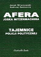 Afera Joska Mitzenmachera. Tajemnice policji ...
