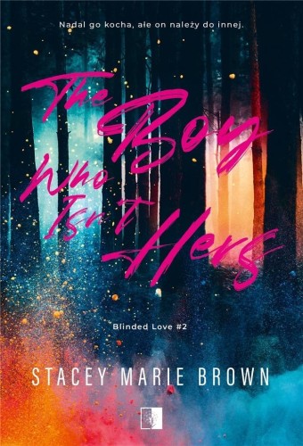 The Boy Who Isnt Hers, Stacey Marie Brown