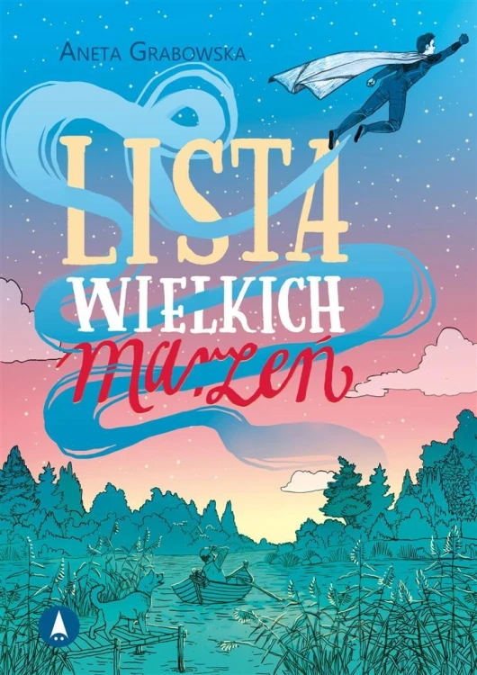 Lista wielkich marzeń, Aneta Grabowska