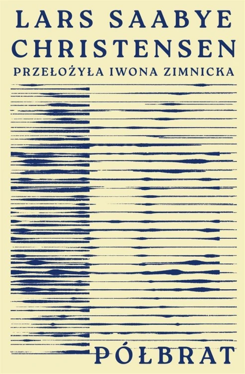 Półbrat, Lars Saabye Christensen