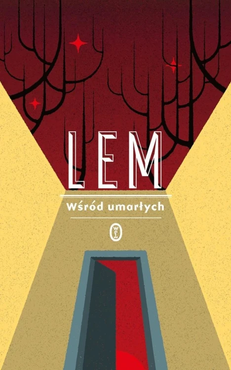 Wśród umarłych, Stanisław Lem